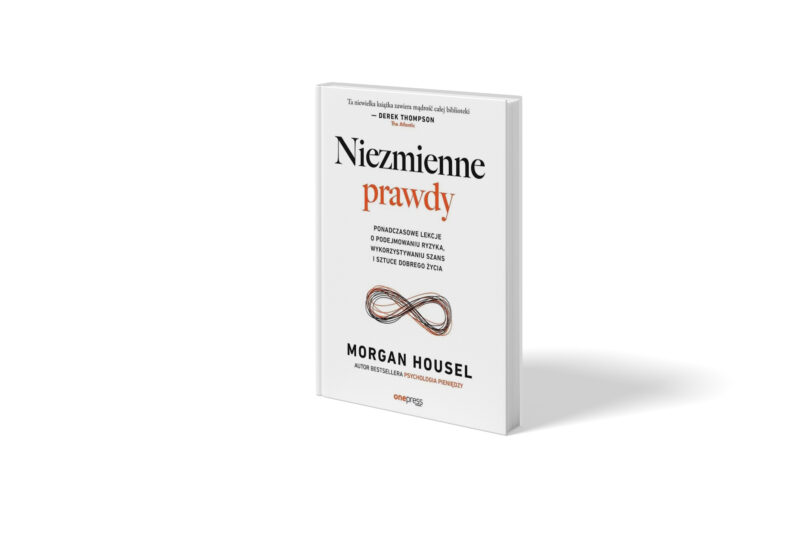 niezmienne prawdy morgan housel